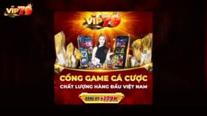 Đăng ký Vip79 chơi game thả ga