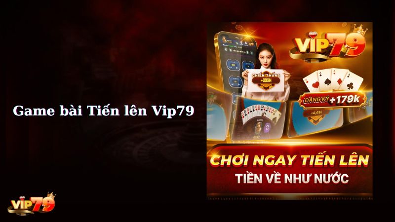 Game bài tiến lên đếm lá Vip79